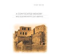 A Confiscated Memory: Wadi Salib and Haifa's Lost Heritage