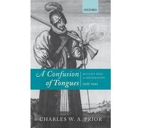 Confusion of Tongues Britain's Wars of Reformation, 1625-1642 9780199698257
