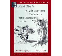 A Connecticut Yankee in King Arthur's Court (Oxford Mark Twain)