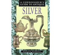 A Connoisseur's Guide to Antique Silver (Connoisseur's guides)