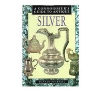 A Connoisseur's Guide to Antique Silverware (Connoisseur's Guides)