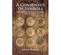 A Consensus of Symbols : Patterns in Ritual Building Protection