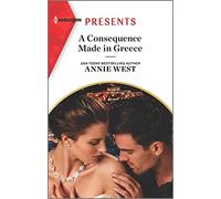A Consequence Made in Greece (Harlequin Presents)