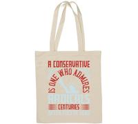 A Conservative is one who admires radicals Centuries After They're Dead Natural Cotton Tote Bag White