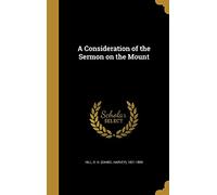 A Consideration of the Sermon on the Mount