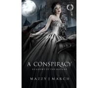 A Conspiracy (Academy of the Ravens)