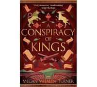 A Conspiracy of Kings : The fourth book in the Queen's Thief series