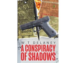 A Conspiracy of Shadows: Every Shadow hides a Secret. Every Secret Comes at a Cost. (The Tommy Henshaw Trilogy)