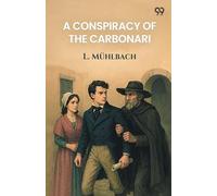 A Conspiracy Of The Carbonari (Edition1)