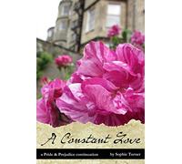 A Constant Love: A Pride & Prejudice Continuation: Volume 1