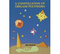 A Constellation of Origami Polyhedra (Dover Origami Papercraft)