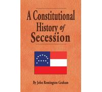 A Constitutional History of Secession
