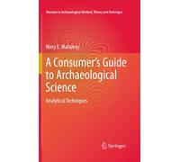 A Consumer's Guide to Archaeological Science: Analytical Techniques (Manuals in Archaeological Method, Theory and Technique)
