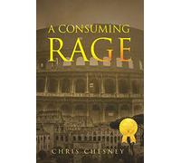 A Consuming Rage