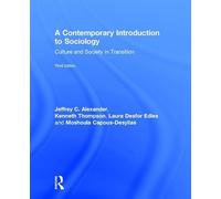 A Contemporary Introduction to Sociology: Culture and Society in Transition