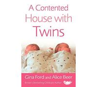 A Contented House with Twins by Gina Ford (2006-09-01)