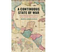 A Continuous State of War: Empire Building and Race Making in the Civil War-Era Gulf South (UnCivil Wars)
