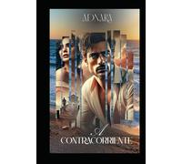 A contracorriente (CADENAS INVISIBLES)