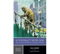 A Contract with God and Other Stories of Dropsie Avenue: A Norton Critical Edition: 0 (Norton Critical Editions)