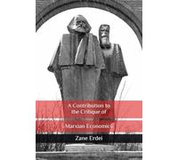 A Contribution to the Critique of Marxian Economics