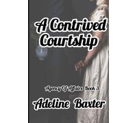 A Contrived Courtship: Agency Of Affairs Book 3