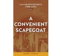 A Convenient Scapegoat: 2 (Duckworth Historical Crime)