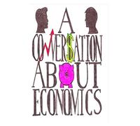 A Conversation About Economics