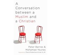 A Conversation between a Muslim and a Christian