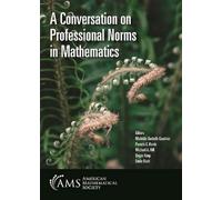 A Conversation on Professional Norms in Mathematics