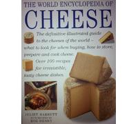 A Cook's Guide to Cheese: An Authoritative, Fact Packed Guide to the Cheeses of the World, Combined with a Fabulous Collection of Over 100 Recipes for ... Cheese Dishes (Illustrated Encyclopedia)