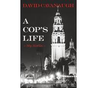 A Cop's Life: My Stories