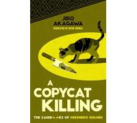 A Copycat Killing (The Casebooks of Mikeneko Holmes)