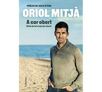 A cor obert: Relat de tot el que he viscut. Prleg de J - Catalan Language Hardc