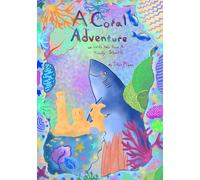 A Coral Adventure: With Help From A Friendly Shark