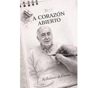 A corazón abierto: Las reflexiones de Corona