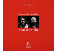 A corde tendue - Thomas et Alexander Huber