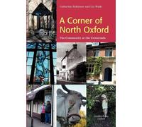 A Corner of North Oxford: The Community at the Crossroads