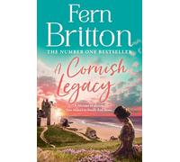 A Cornish Legacy: Escape to Cornwall with this utterly heart-warming novel from the No.1 Sunday Times bestselling author