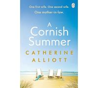 A Cornish Summer: The perfect feel-good summer read about family, love and secrets