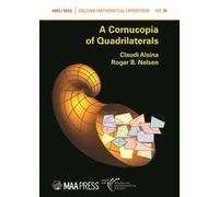 A Cornucopia of Quadrilaterals (Dolciani Mathematical Expositions)