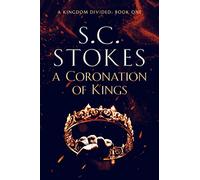 A Coronation of Kings (A Kingdom Divided)