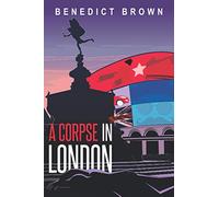 A Corpse in London (The Izzy Palmer Mysteries)