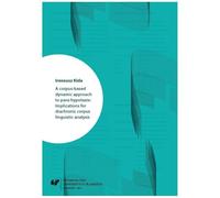 A Corpus-Based Dynamic Approach To Para... Literatura Językoznawstwo Polska Książka Polish Book