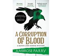 A Corruption of Blood: 3 (A Raven and Fisher Mystery)
