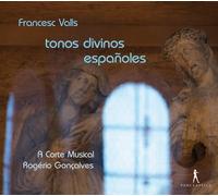 A Corte Musical; Rogerio Goncalves - Francesc Valls - Tonos divinos espanoles