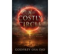 A Costly Circle: Paradise Lost, Paradise Restored