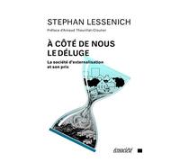À côté de nous le déluge - La société d’externalisation et s: La société d'externalisation et son prix