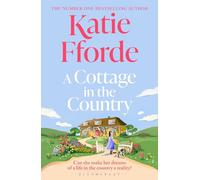 A Cottage in the Country: The new heartwarming romance from the beloved #1 Sunday Times bestselling author