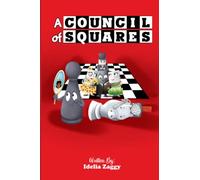 A Council of Squares: A Young Reader Chapter Book About Overcoming Bullying, Finding Your Voice and Friendship