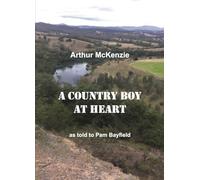 A COUNTRY BOY AT HEART: Arthur McKenzie